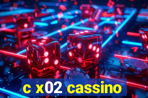 c x02 cassino